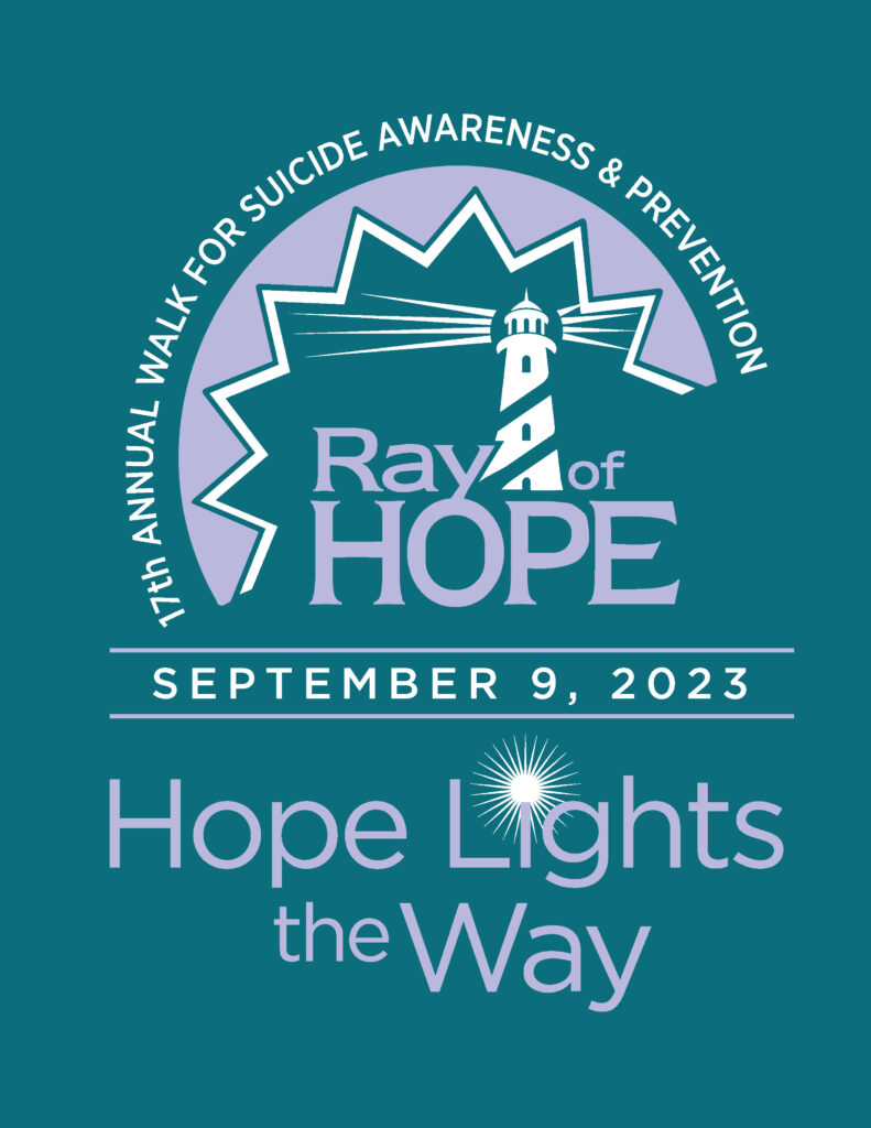 Annual Walk for Suicide Awareness and Prevention Ray of Hope Walk